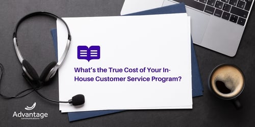 What’s the True Cost of Your In-House Customer Service Program?